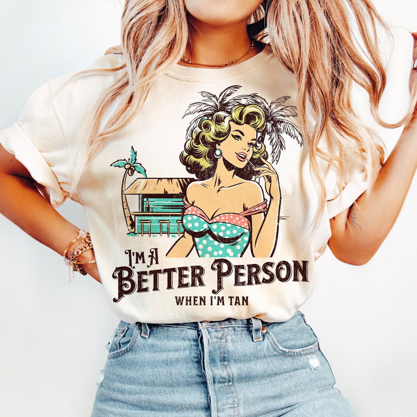 Im better when I am tan t shirt, retro oldies tan girl t shirt, tanned babe t shirt