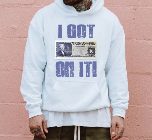 I got foodstamps on it hoodie or t shirt, funny stamps t shirt, funny stamps sweater.