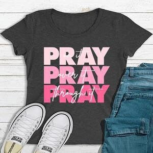 Pray pray pray t shirt